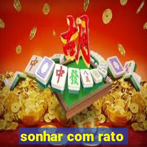 sonhar com rato